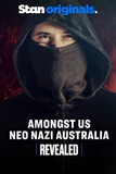 Revealed: Amongst Us - Neo Nazi Australia